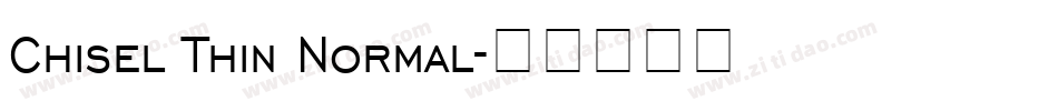 Chisel Thin Normal字体转换